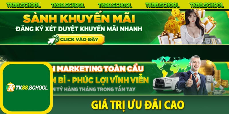 Giá trị ưu đãi cao