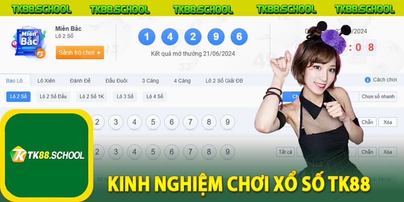 Kinh nghiệm chơi xổ số TK88 đánh đâu thắng đó